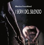 I servi del silenzio